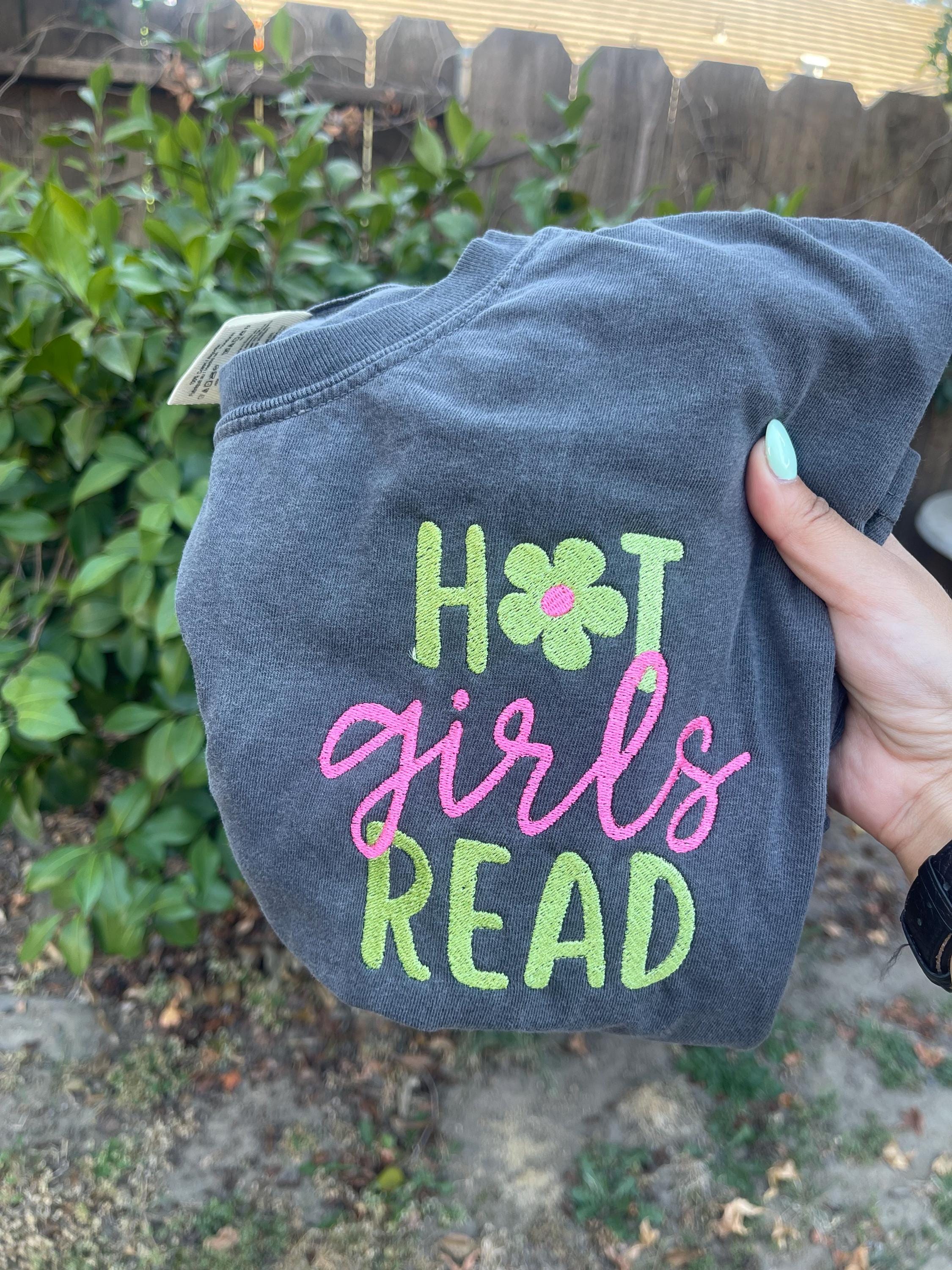 Hot Girls Read machine embroidered tee