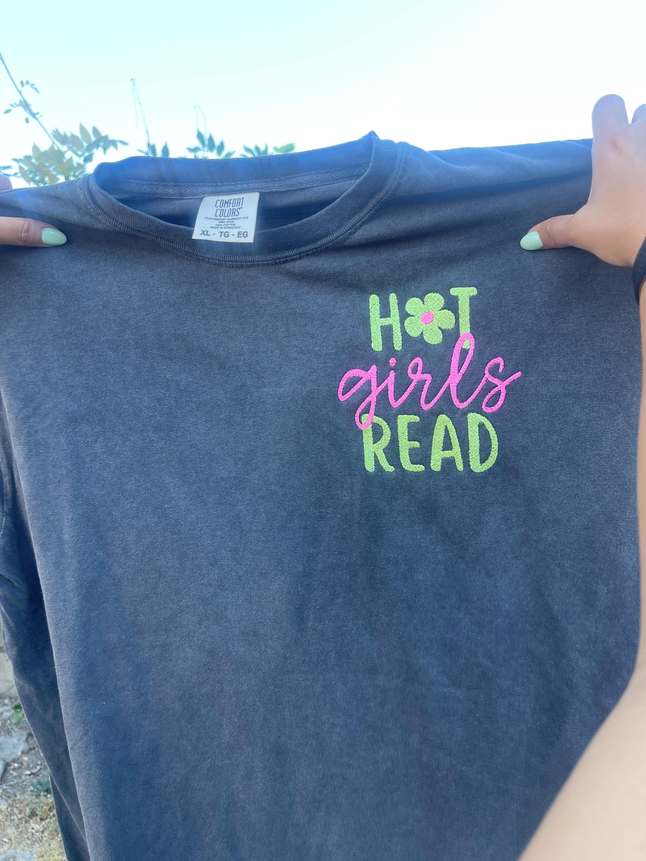Hot Girls Read machine embroidered tee